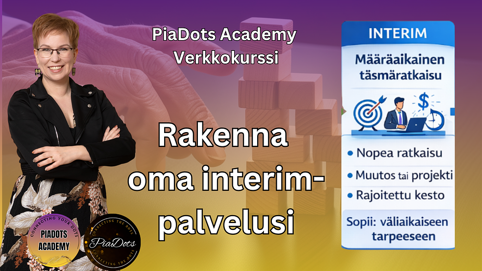 Rakenna oma interim-palvelusi verkkokurssi by PiaDots Academy